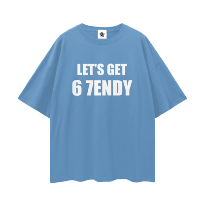 Vintage/Y2K Funny Lets Get 6 7endy Oversized T Shirt