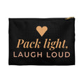 Girls Trip Makeup Bag, Pack Light Laugh Loud Cosmetic Bag, Bachelorette Gift, Travel Toiletry Pouch, Best Friend Gift