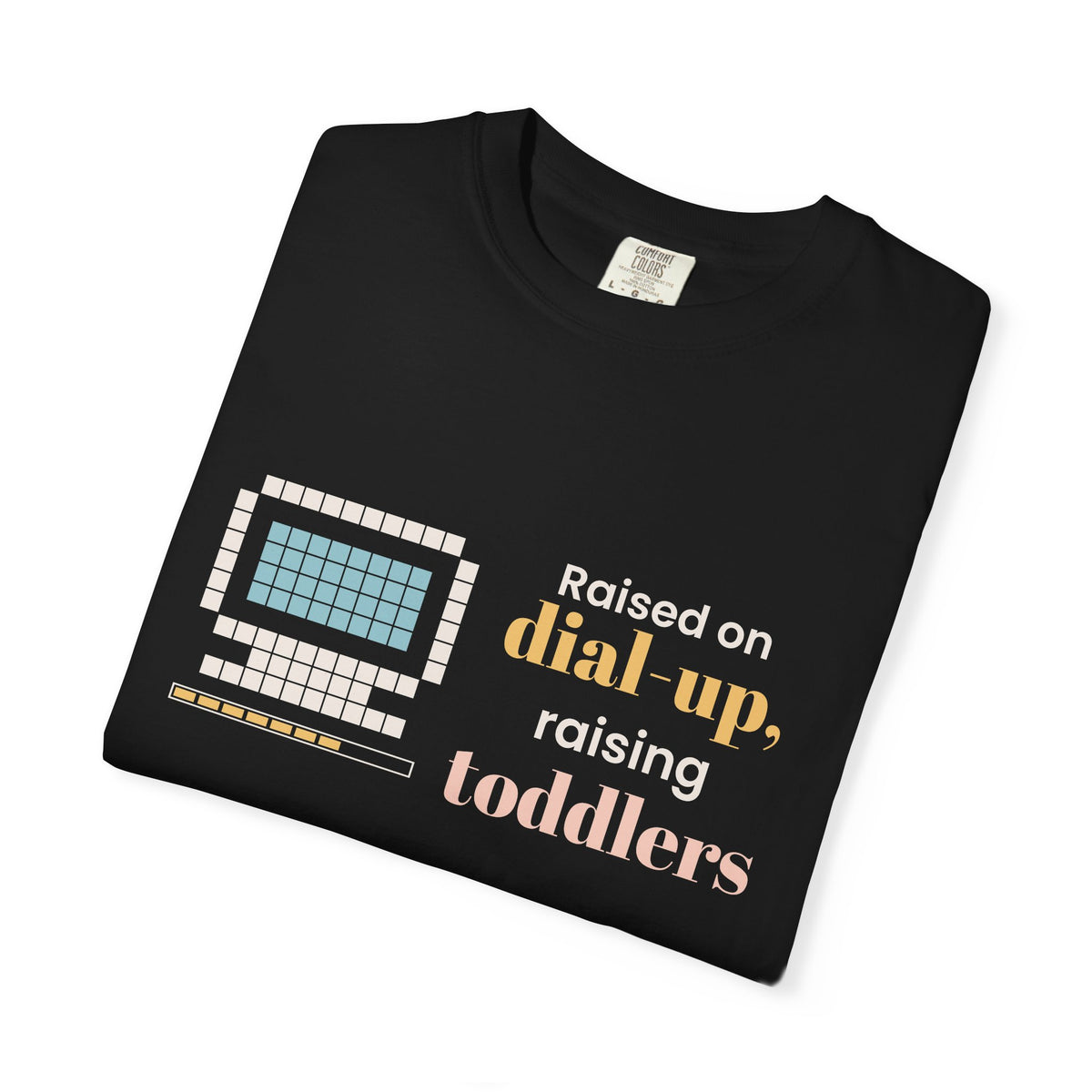 Raised on Dial-Up Raising Toddlers Tee, Millennial Mom Shirt