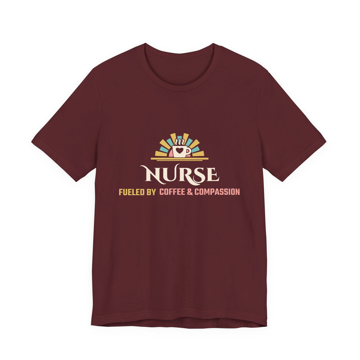 Nurse Shirt for Women, Nurse Fueled by Coffee and Compassion Tee, Nurse Appreciation Gift, Nursing School Grad Gift, Unisex S-3XL