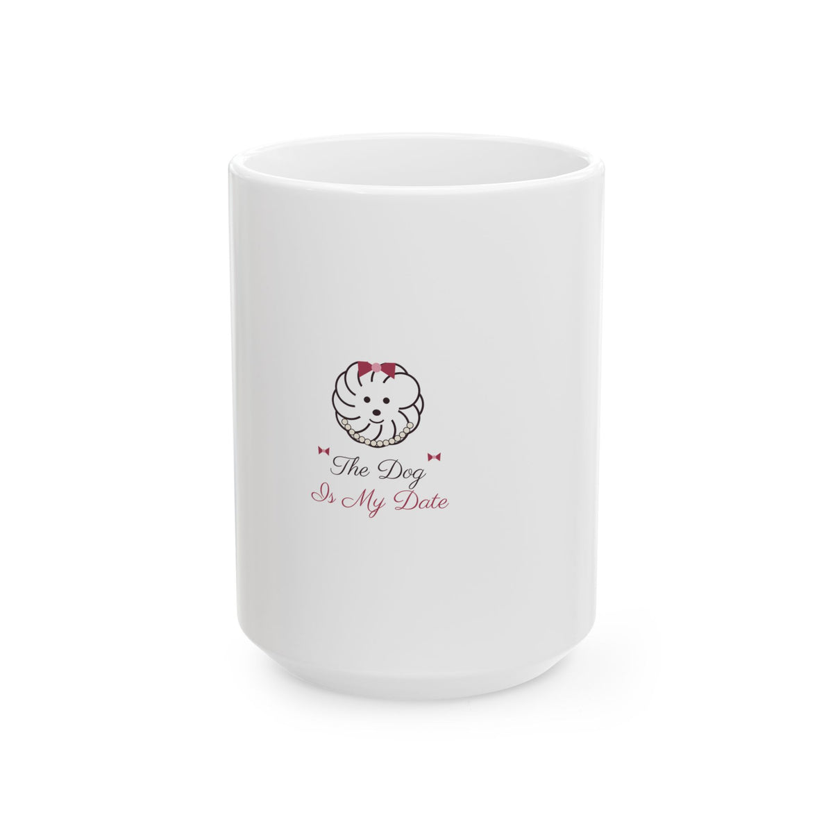 The Dog Is My Date Coquette Bow Dog Mom Mug Gift for Her