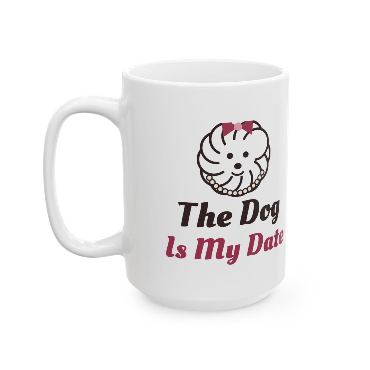 The Dog Is My Date Coquette Bow Dog Mom Mug Gift for Her