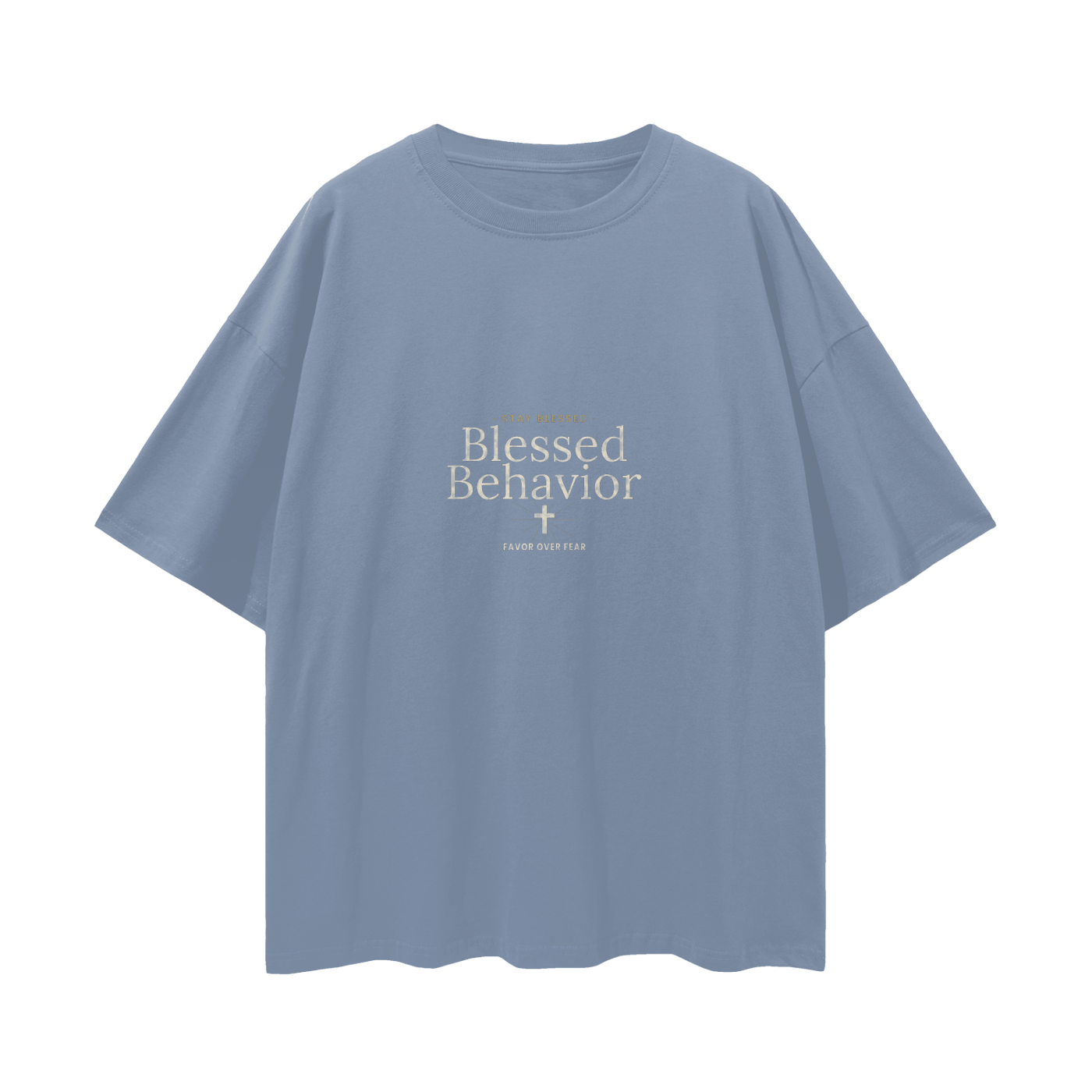 Blessed Behavior Oversized T-Shirt | Christian Streetwear Graphic