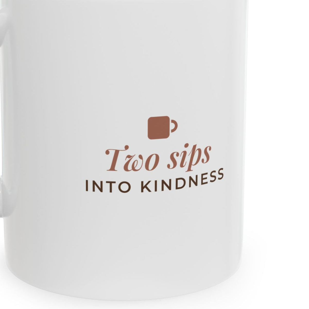 Two Sips Into Kindness mug design detail