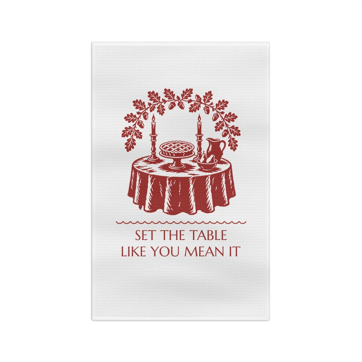 Set the Table Like You Mean It tea towel - hero front