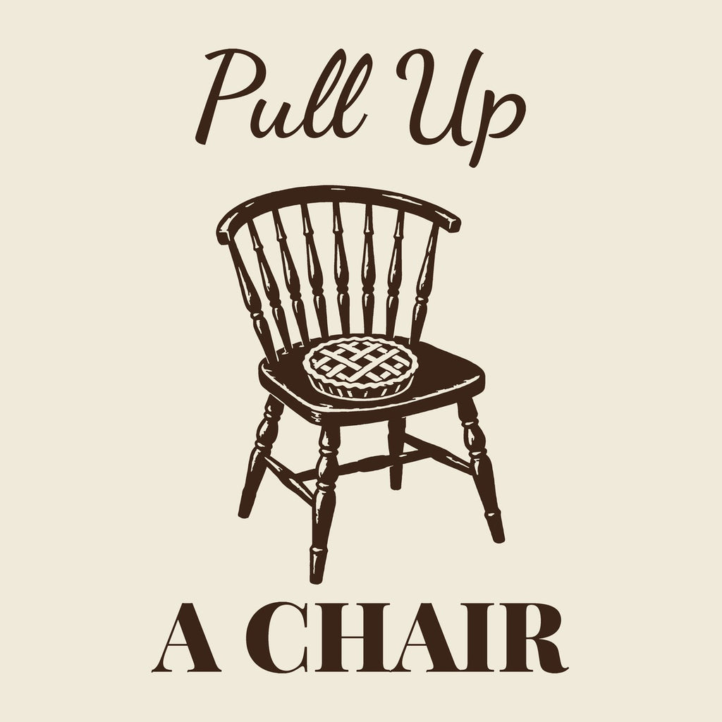 Pull Up a Chair Thanksgiving tee - closeup print
