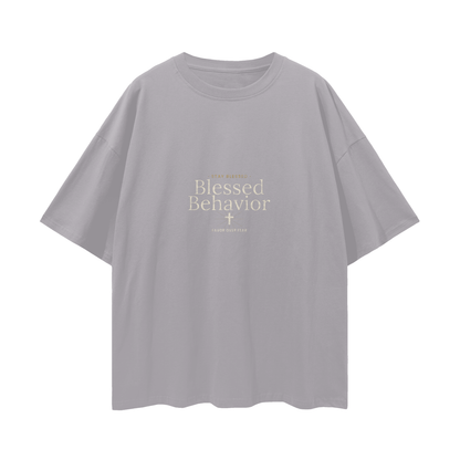 Blessed Behavior Oversized T-Shirt | Christian Streetwear Graphic