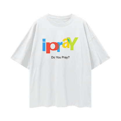 Religious I Pray Graphic Oversized T Shirt