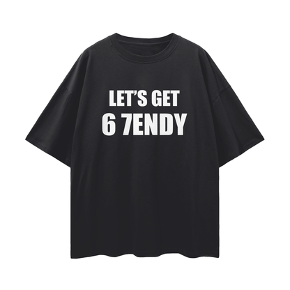 Vintage/Y2K Funny Lets Get 6 7endy Oversized T Shirt