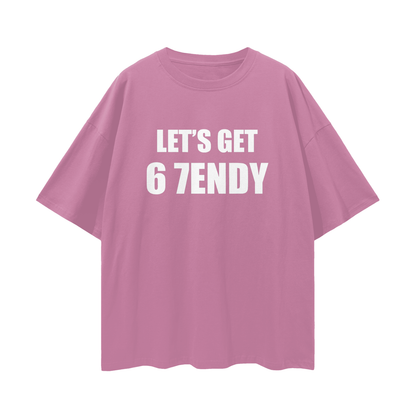 Vintage/Y2K Funny Lets Get 6 7endy Oversized T Shirt