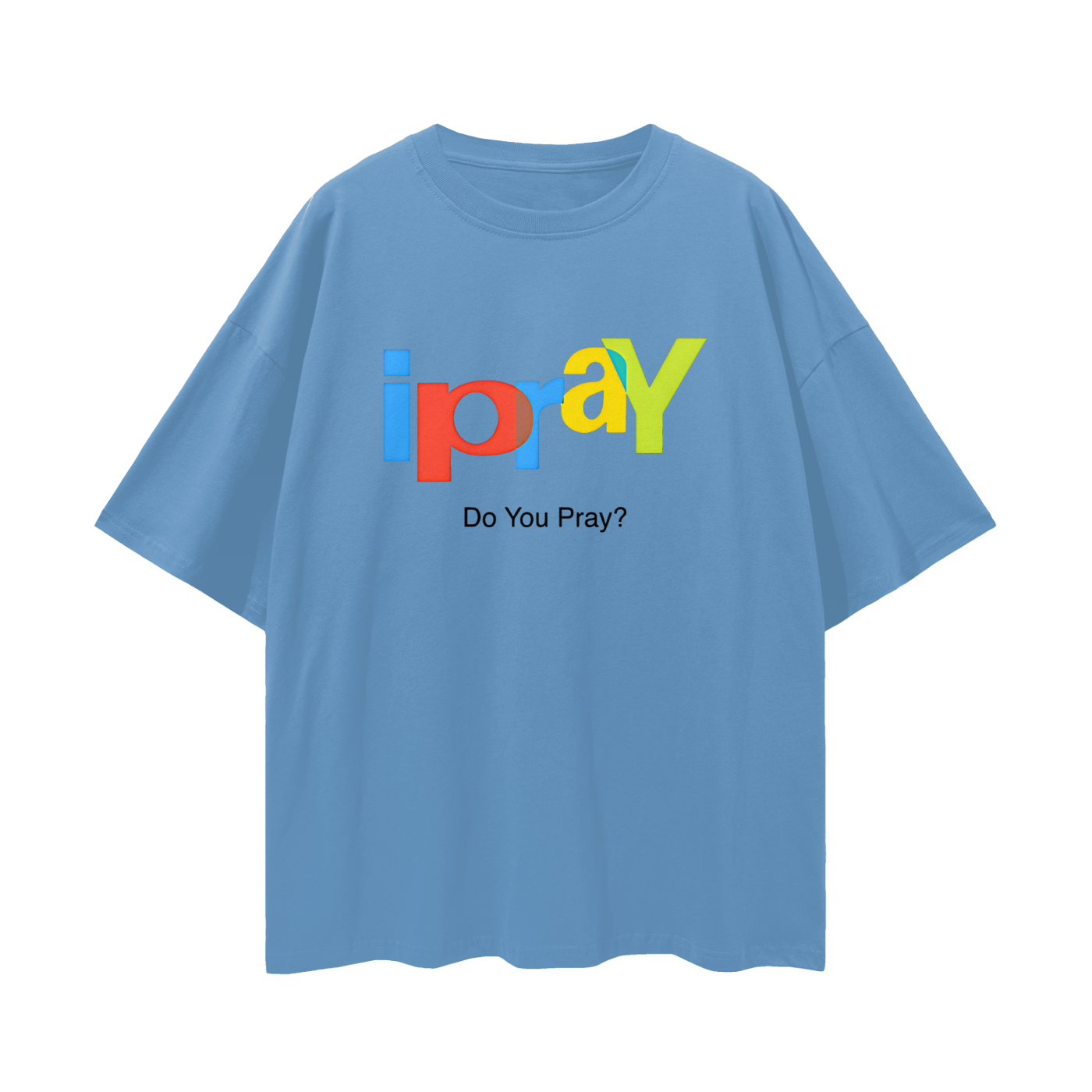 Religious I Pray Graphic Oversized T Shirt