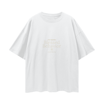 Blessed Behavior Oversized T-Shirt | Christian Streetwear Graphic
