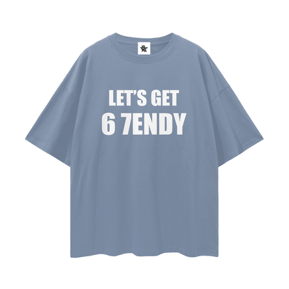 Vintage/Y2K Funny Lets Get 6 7endy Oversized T Shirt