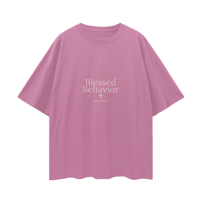 Blessed Behavior Oversized T-Shirt | Christian Streetwear Graphic