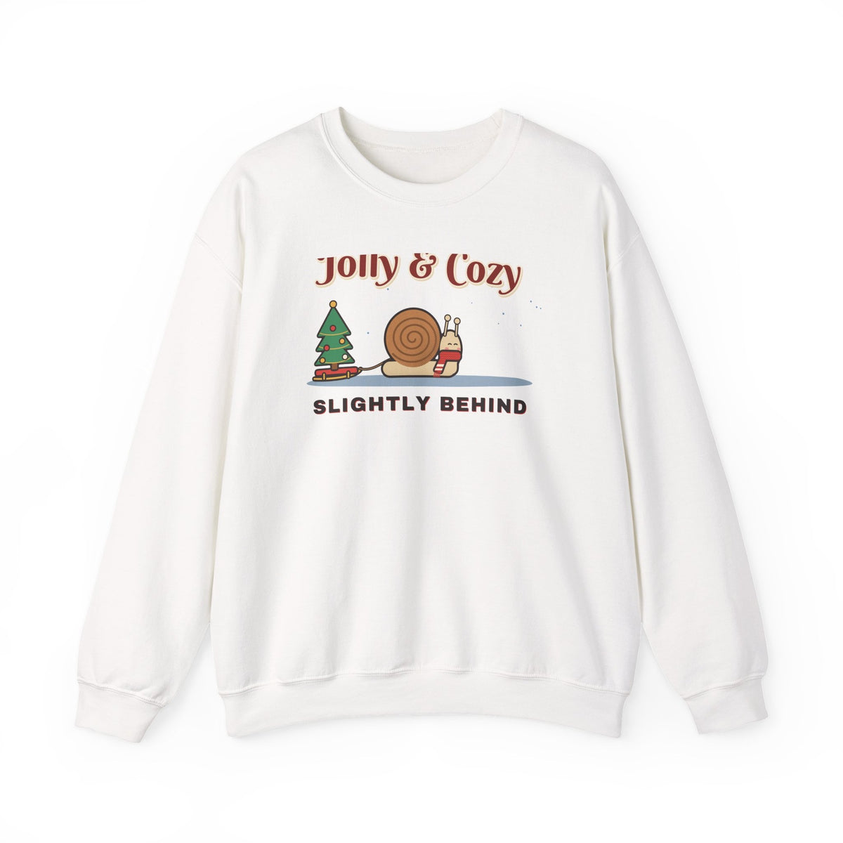 Jolly and Cozy Slightly Behind sweatshirt - front white
