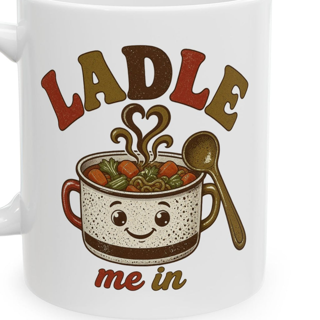 Ladle Me In mug - closeup art