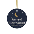 Merry and Mostly Rested Christmas ornament - front