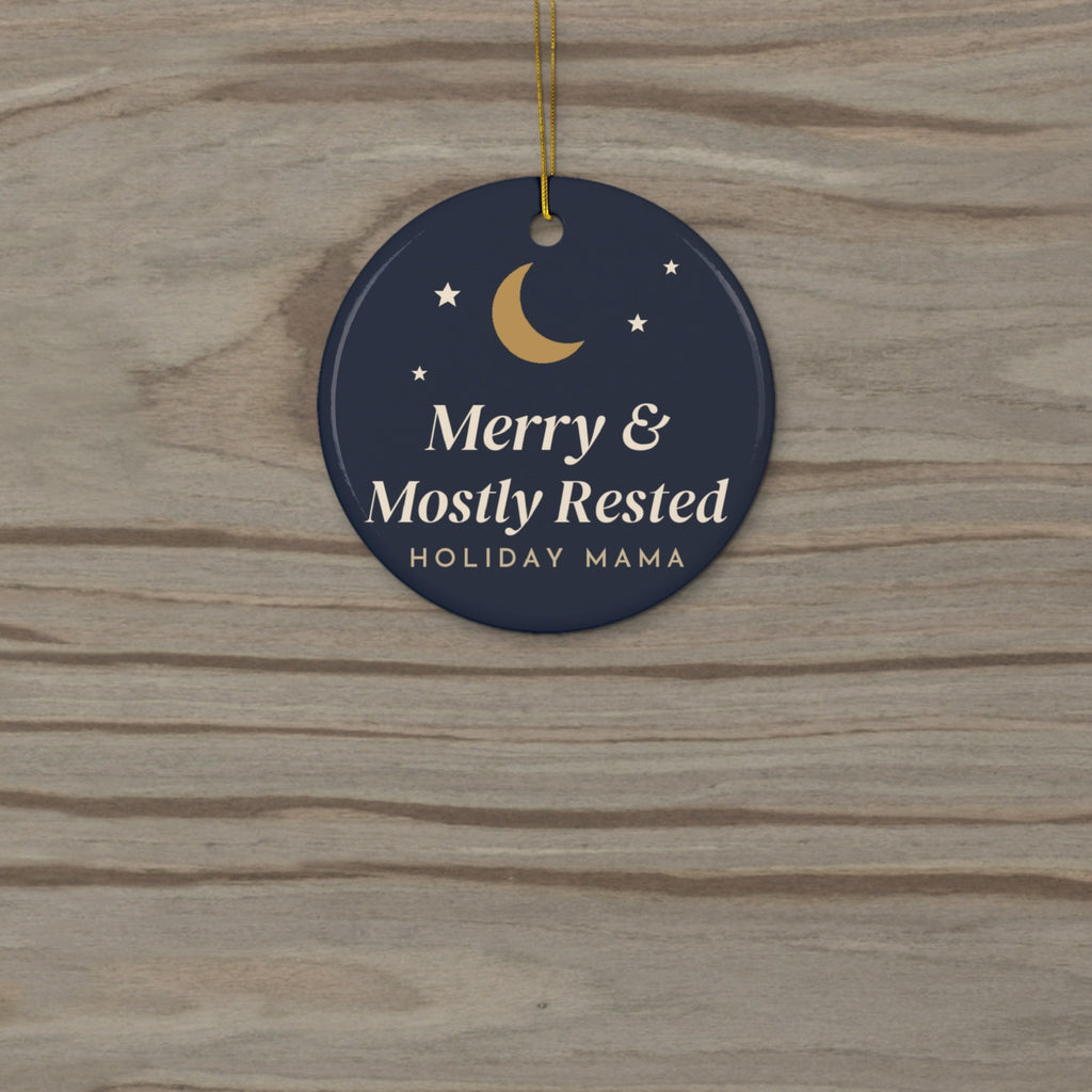 Merry and Mostly Rested Christmas ornament - styled natwalnut