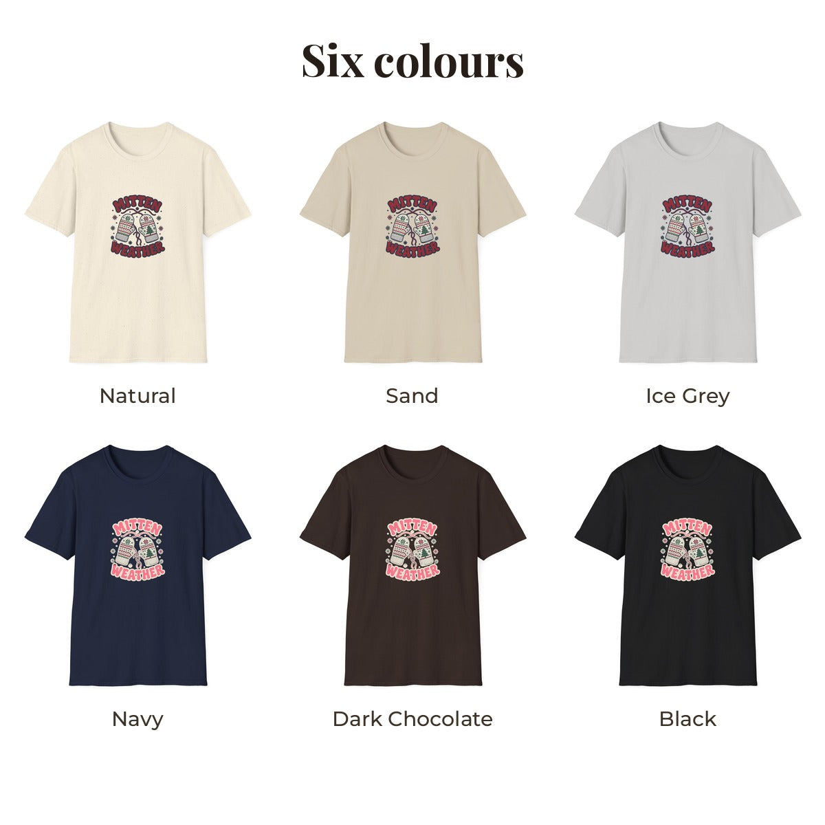 Mitten Weather tee - colour lineup
