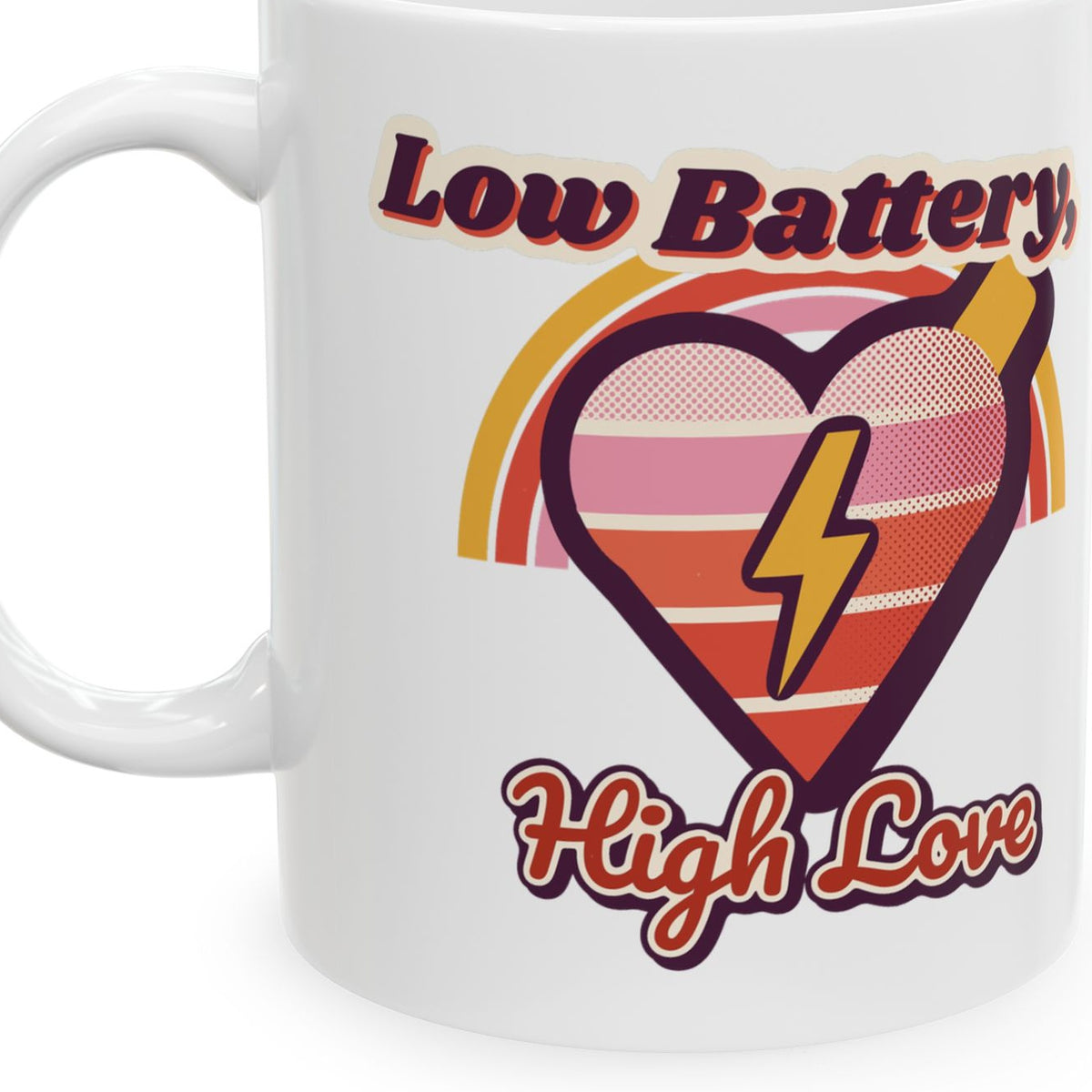 Mom Mode Low Battery High Love mug - closeup art