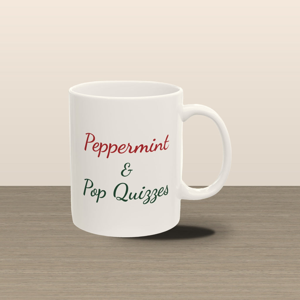 Peppermint and Pop Quizzes teacher mug - styled mocha
