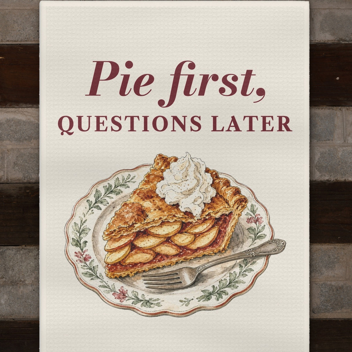 Pie First Questions Later Tea Towel - lettering close-up