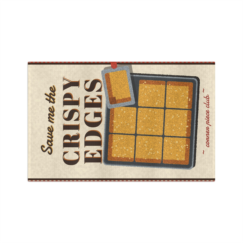 Save Me the Crispy Edges tea towel - front horizontal