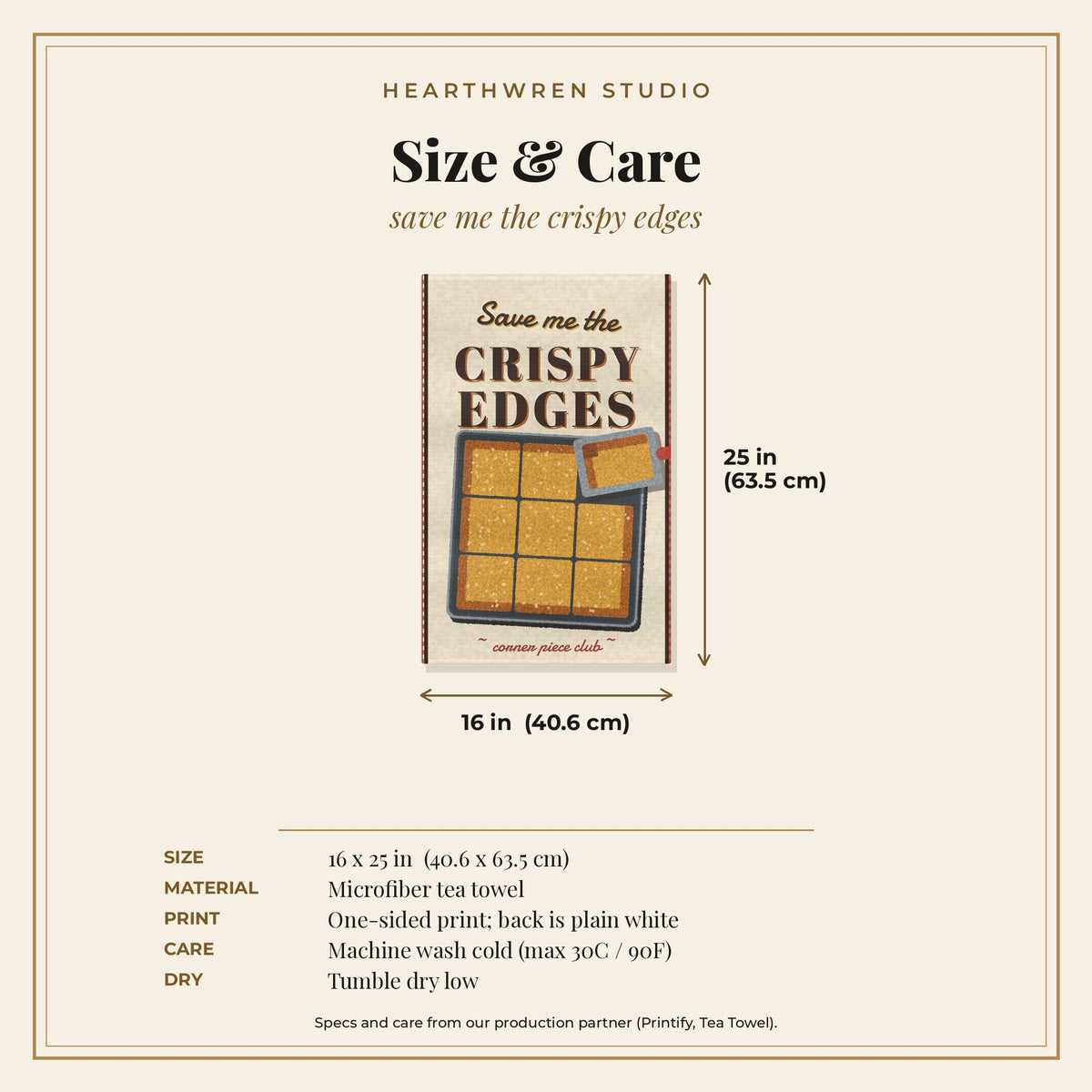 Save Me the Crispy Edges tea towel - specs care