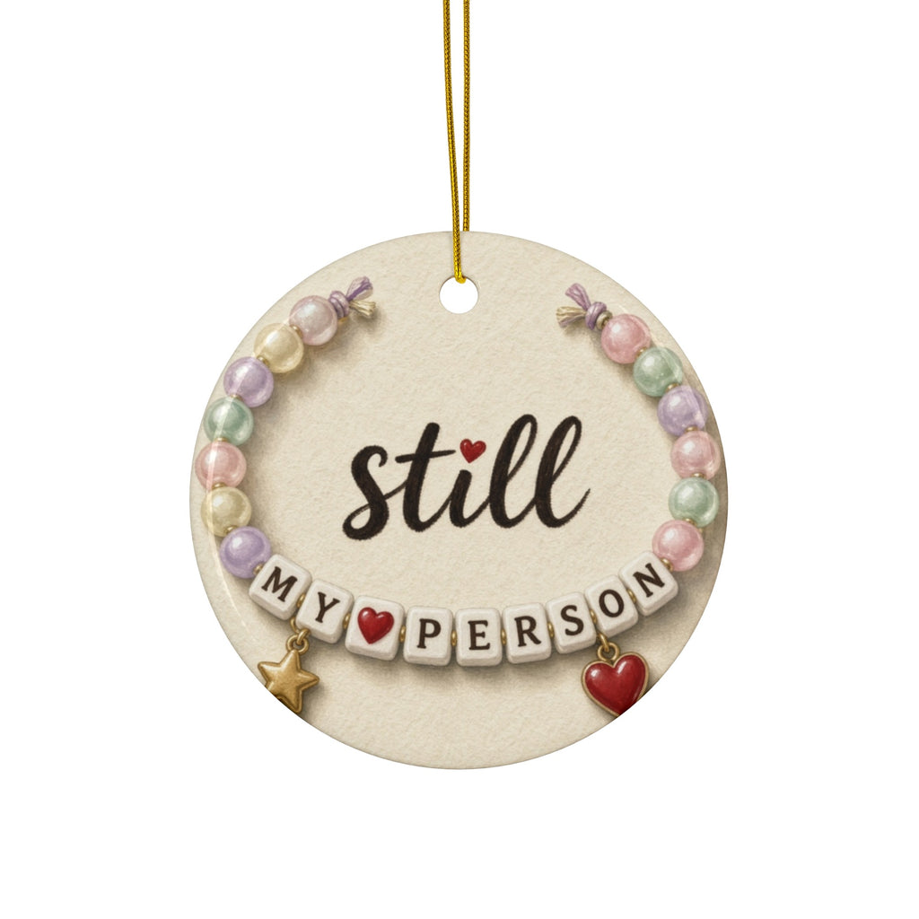 Still My Person ornament - front