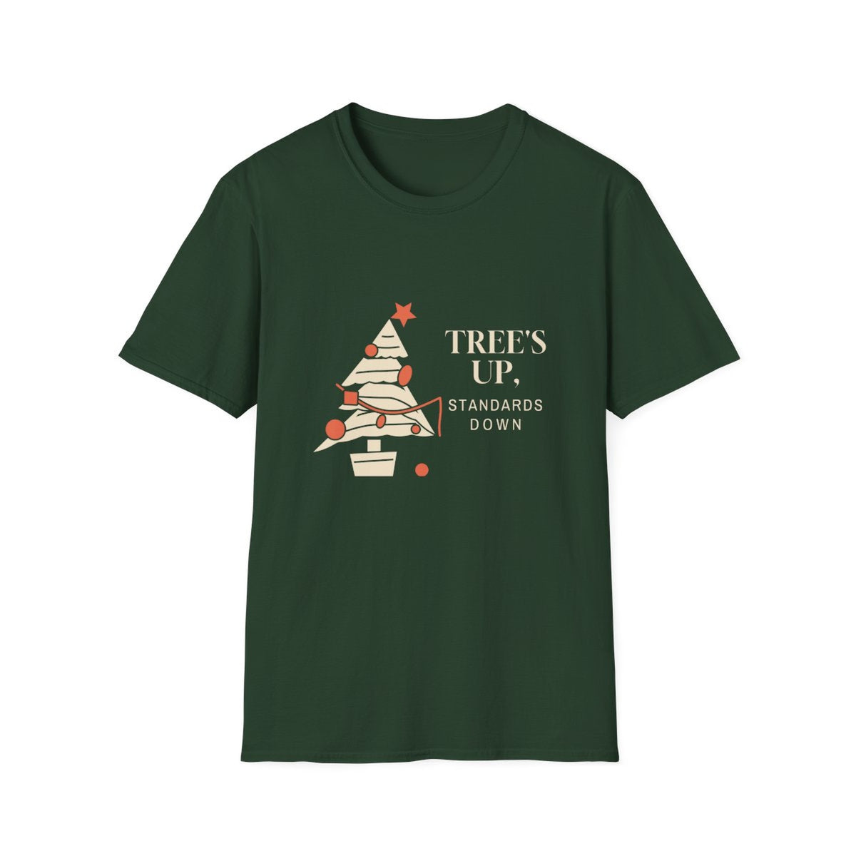 Trees Up Standards Down tee - front forest green