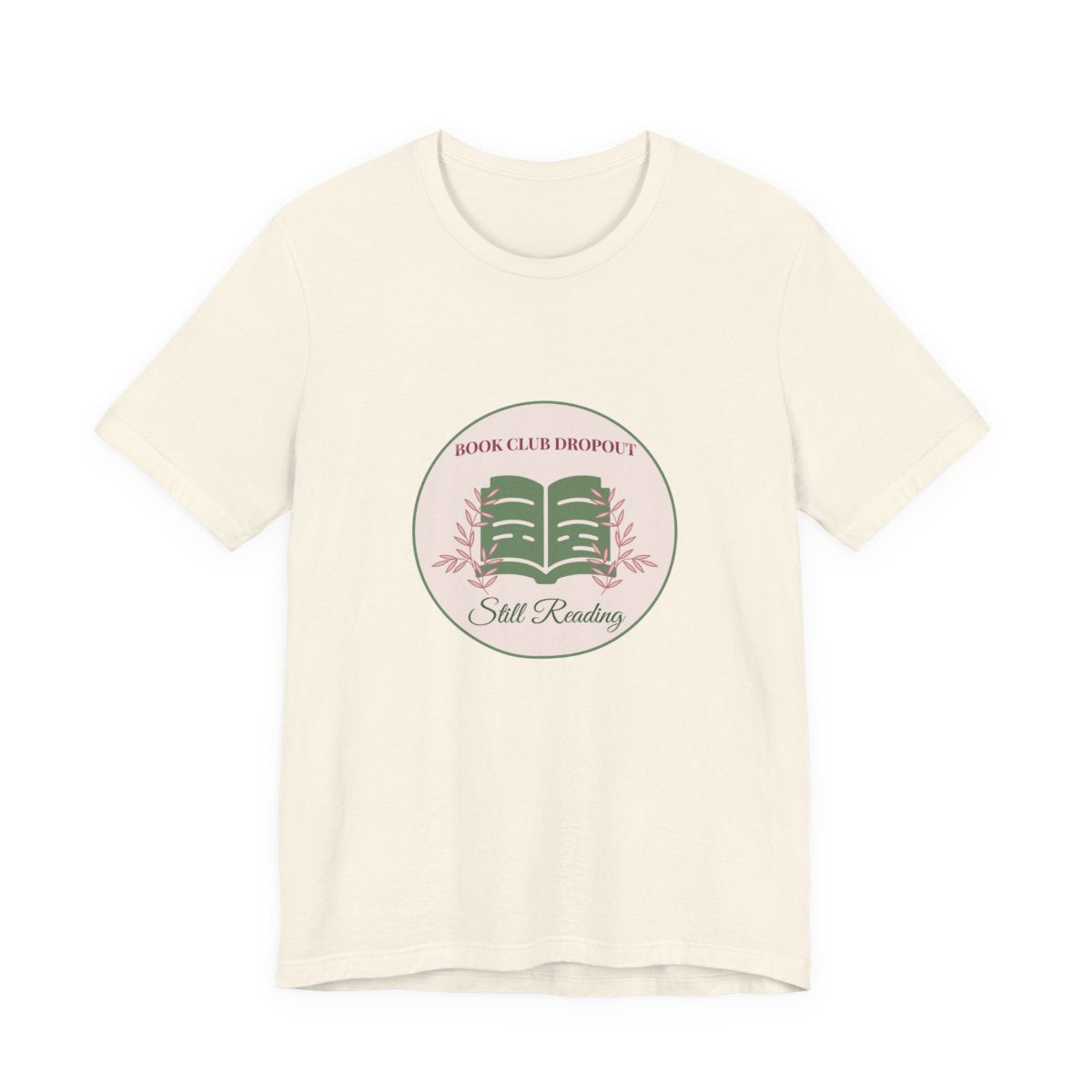 Book Club Dropout Still Reading Shirt Funny Bookish Tee Reader Gift for Her