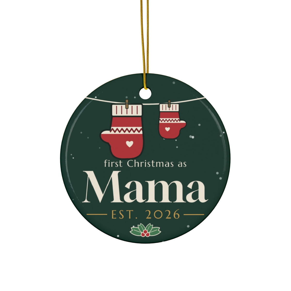 Mama Est 2026 ceramic ornament, circle, front