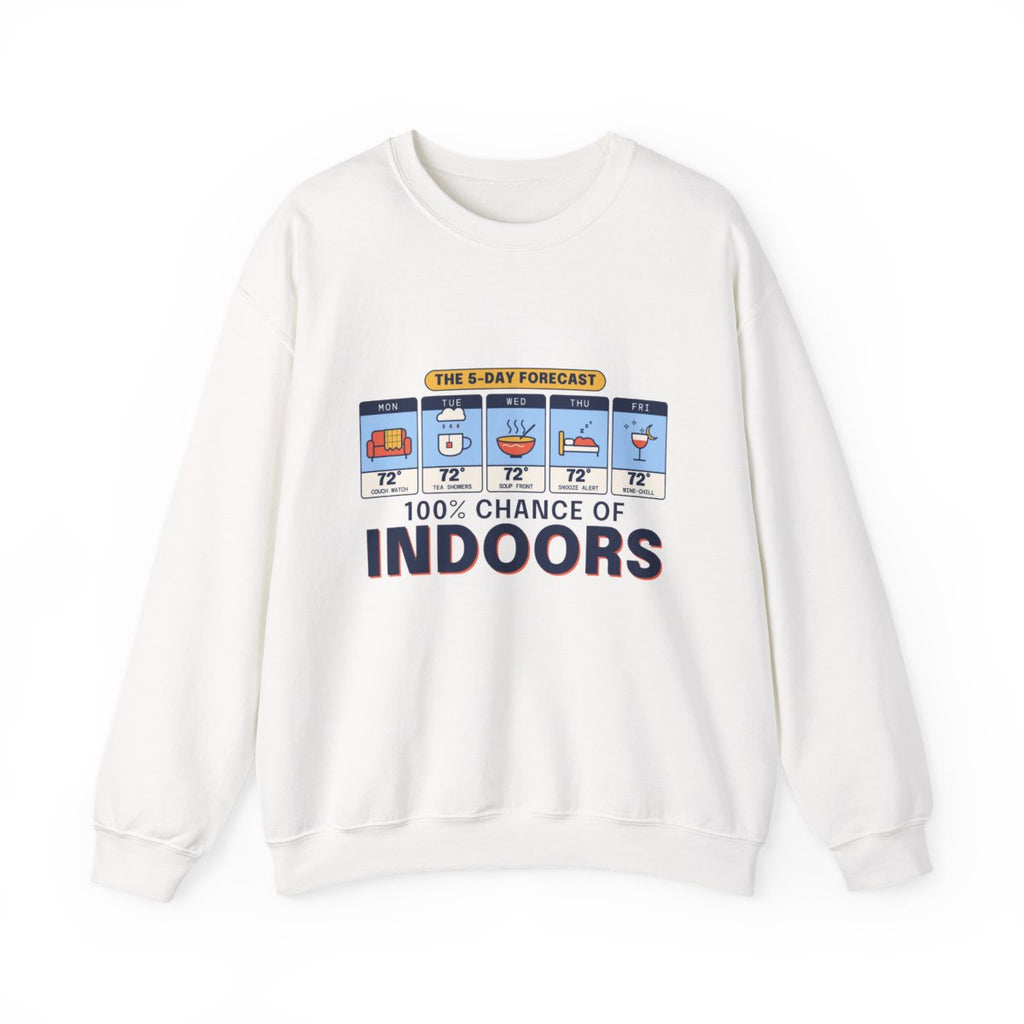 100% Chance of Indoors crewneck front, White