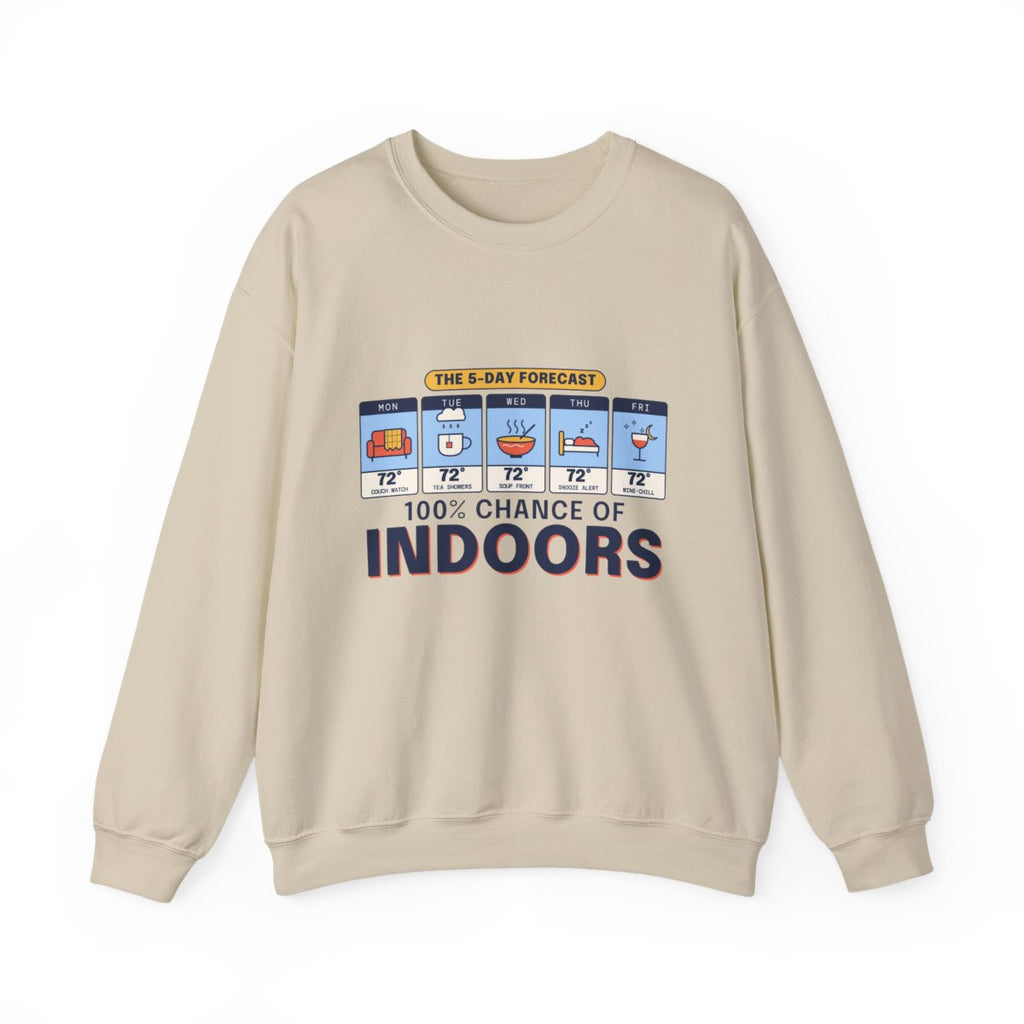 100% Chance of Indoors crewneck front, Sand